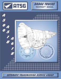 ATSG Tech Manual Dodge / Chrysler A500/518/618 1989 - Up