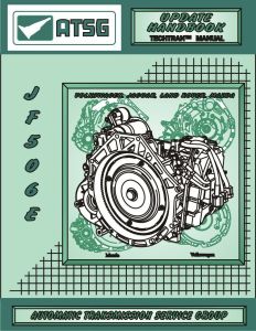 ATSG Tech Manual JF506E Updated Handbook
